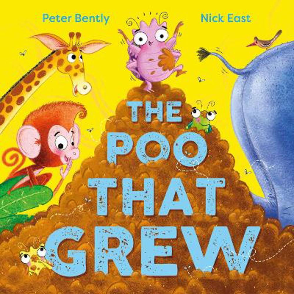 The Poo That Grew (Paperback) - Peter Bently